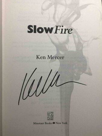 SLOW FIRE. by Mercer, Ken.