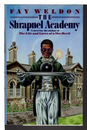 SHRAPNEL ACADEMY. by Weldon, Fay.
