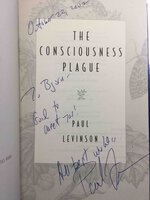THE CONSCIOUSNESS PLAGUE. by Levinson, Paul.