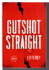 Another image of GUTSHOT STRAIGHT. by Berney, Lou.