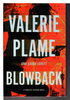 Another image of BLOWBACK:A Vanessa Pierson Novel. by Plame, Valerie and Sarah Lovett.