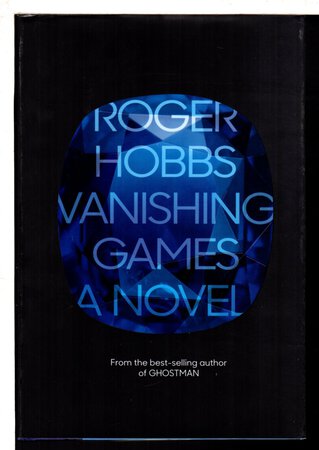VANISHING GAMES. by Hobbs, Roger (1988-2016)