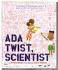 Another image of ADA TWIST, SCIENTIST. by Beaty, Andrea. Illustrated by David Roberts.
