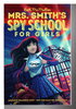 Another image of MRS. SMITH'S SPY SCHOOL FOR GIRLS. by McMullen, Beth.