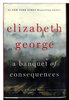 Another image of A BANQUET OF CONSEQUENCES. by George, Elizabeth.