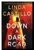 Another image of DOWN A DARK ROAD: A Kate Burkholder Novel. by Castillo, Linda.