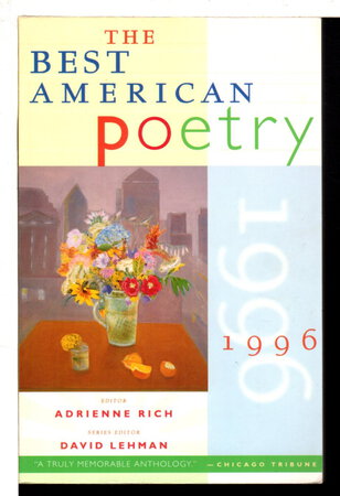 THE BEST AMERICAN POETRY 1996. by Rich, Adrienne & Lehman, David, editors.
