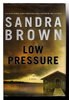 Another image of LOW PRESSURE. by Brown, Sandra.