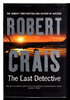 Another image of THE LAST DETECTIVE. by Crais, Robert.