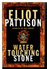 Another image of WATER TOUCHING STONE. by Pattison, Eliot.