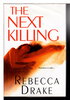 Another image of THE NEXT KILLING. by Drake, Rebecca.