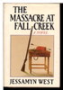 Another image of THE MASSACRE AT FALL CREEK. by West, Jessamyn.