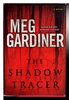 Another image of THE SHADOW TRACER. by Gardiner, Meg.