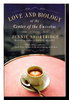 Another image of LOVE AND BIOLOGY AT THE CENTER OF THE UNIVERSE. by Shortridge, Jennie.