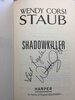 Another image of SHADOWKILLER. by Staub, Wendy Corsi.