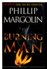 Another image of THE BURNING MAN. by Margolin, Phillip.