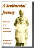 Another image of A SENTIMENTAL JOURNEY: Memoirs of a Wartime Boomtown. by Jones, Wilbur D., Jr.
