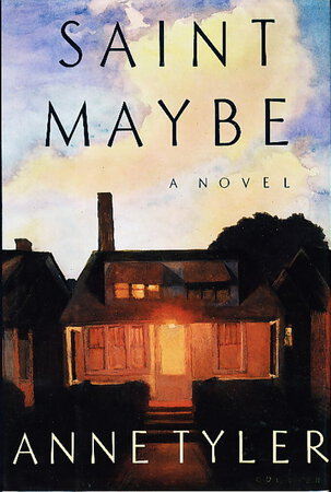 SAINT MAYBE by Tyler, Anne