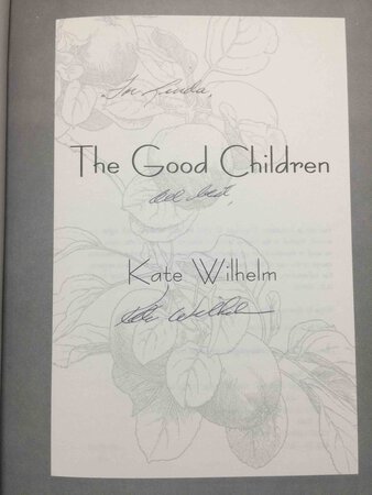 THE GOOD CHILDREN. by Wilhelm, Kate.