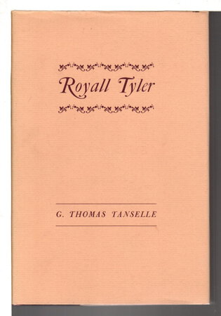 ROYALL TYLER. by Tanselle, Thomas G.
