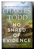 Another image of NO SHRED OF EVIDENCE: An Inspector Ian Rutledge Mystery. by Todd, Charles.