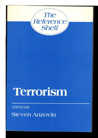 TERRORISM: The Reference Shelf, Volume 58, Number 3. by Anzovin, Steven, editor.