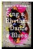 Another image of SING A RHYTHM, DANCE A BLUES: Education for the Liberation of Black and Brown Girls. by Morris, Monique W.