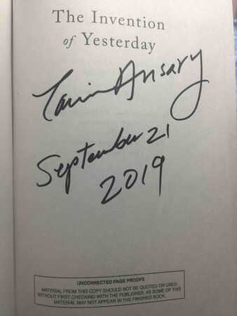 THE INVENTION OF YESTERDAY: A 50,000-Year History Of Human Culture, Conflict, And Connection. by Ansary, Tamim.