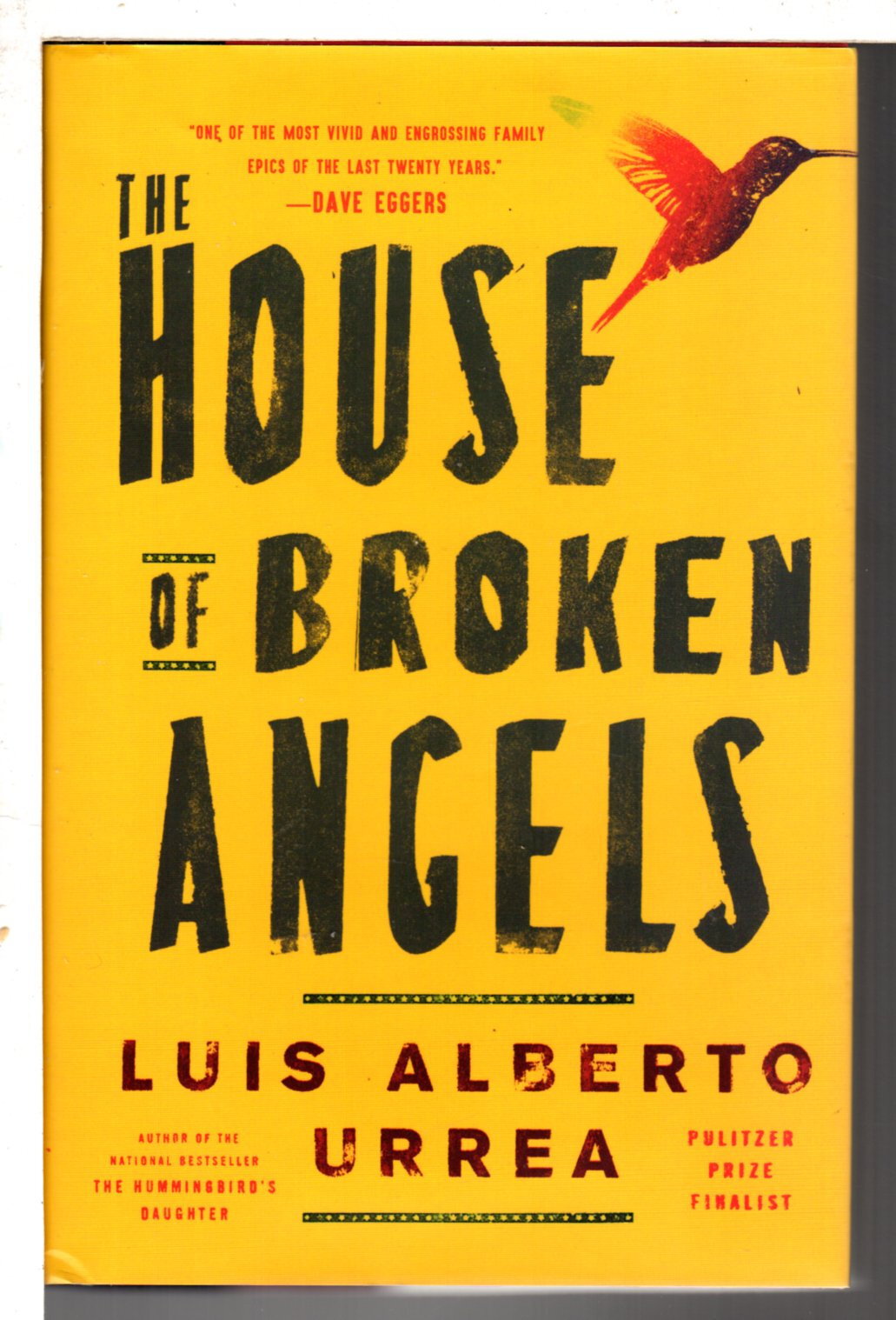 THE HOUSE OF BROKEN ANGELS. by Urrea, Luis Alberto.