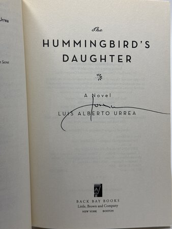 THE HUMMINGBIRD'S DAUGHTER. by Urrea, Luis Alberto.