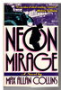 Another image of NEON MIRAGE by Collins, Max Allan.