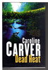 Another image of DEAD HEAT. by Carver, Caroline.