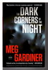 Another image of THE DARK CORNERS OF THE NIGHT: An UNSUB Novel. by Gardiner, Meg.