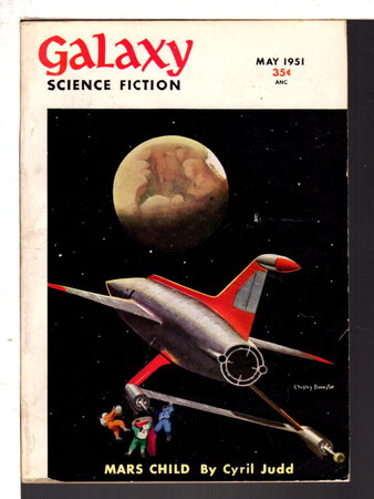 GALAXY SCIENCE FICTION MAGAZINE, MAY 1951 Vol. 2 No. 2. by Gold, H. L., editor; Isaac Asimov, Damon Knight, Willy Ley and others, contributors.