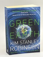 GREEN EARTH: The Science in the Capital Trilogy: Forty Signs of Rain, Fifty Degrees Below, and Sixty Days and Counting. by Robinson, Kim Stanley.