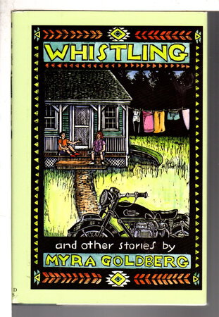 WHISTLING and Other Stories by Goldberg, Myra,