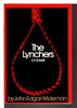 Another image of THE LYNCHERS. by Wideman, John Edgar.