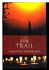 Another image of THE FIRE TRAIL. by Sunderland, Christine.