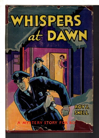 WHISPERS AT DAWN or The Eye: A Mystery Story for Boys #17. by Snell, Roy J. (1878-1959)