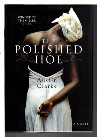 THE POLISHED HOE. by Clarke, Austin.
