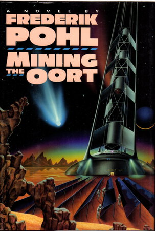 MINING THE OORT. by Pohl, Frederik (1919-2013)