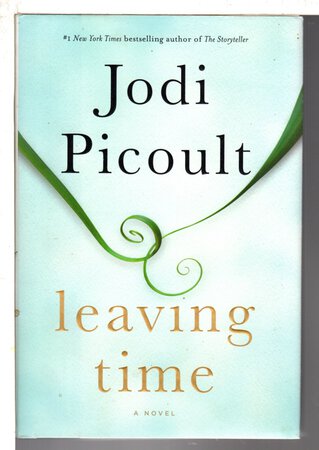 LEAVING TIME. by Picoult, Jodi.
