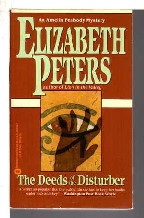 THE DEEDS OF THE DISTURBER by Peters, Elizabeth [Barbara Mertz].