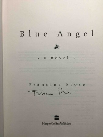 BLUE ANGEL. by Prose, Francine.