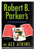 Another image of Robert B. Parker's OLD BLACK MAGIC.. by Atkins, Ace