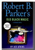 Another image of Robert B. Parker's OLD BLACK MAGIC.. by Atkins, Ace