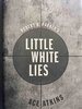 Another image of Robert B. Parker's LITTLE WHITE LIES. by Atkins, Ace