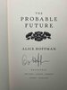 Another image of THE PROBABLE FUTURE. by Hoffman, Alice.