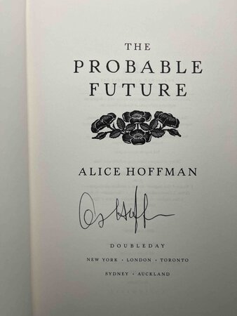 THE PROBABLE FUTURE. by Hoffman, Alice.
