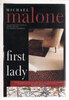 Another image of FIRST LADY. by Malone, Michael.